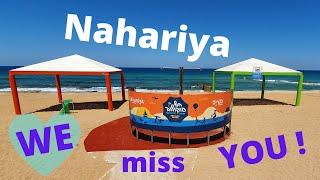 Nahariya, we miss you!