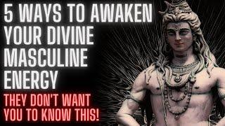 Awaken Divine Masculine Energy (They don't want you to know this)