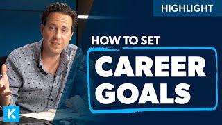 How Do I Set Career Goals?