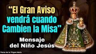 ¡Impactante Mensaje del Niño Jesús! El Gran Aviso Llegará cuando Cristo Desaparezca de las Misas