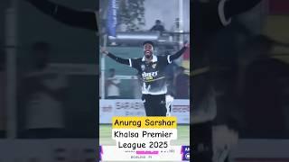 Anurag Sarshar Clean bold |Khalsa Premier League 2025| #youtube #ytshorts #cricket #cricketlover