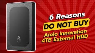 Aiolo Innovation 4TB HDD | 6 Reasons NOT to Buy! 