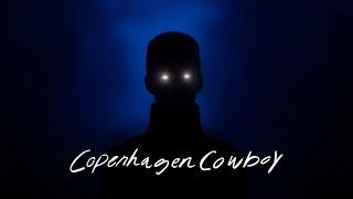 Cinematography Of Copenhagen Cowboy