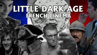 Little Dark Age - French Cinema (Cinéma Français)