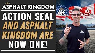 Action Seal Canada and Your Asphalt Kingdom are now one! ️