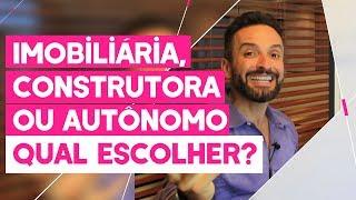 Corretor de: Imobiliária, construtora (HOUSE) ou autônomo? Veja minha opinião | Guilherme Machado