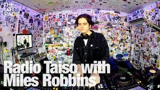 Radio Taiso with Miles Robbins @TheLotRadio 12-18-2023