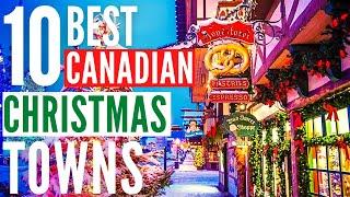 Experience the Magic of CANADA's Top 10 Best Christmas Towns