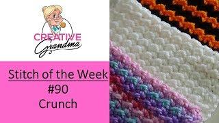 Stitch of the Week #90 Crunch Stitch Crochet Tutorial - Great for Beginners