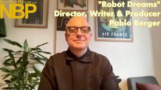 Interview With "Robot Dreams" Director Pablo Berger