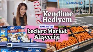 MARKET ALIŞVERİŞİ | LECLERC FRANSA  Kendime Hediye Aldım!