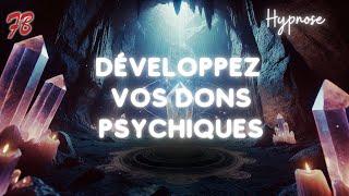 Hypnose pour débloquer vos dons psychiques cachés