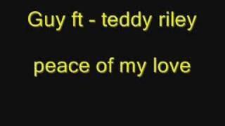 guy ft teddy riley - peace of my love