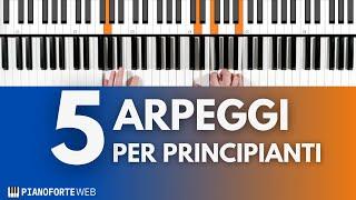 Arpeggi Pianoforte: 5 esercizi per principianti