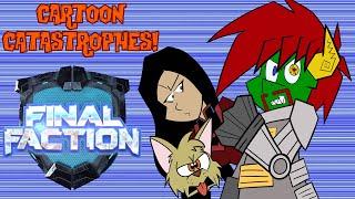 Cartoon Catastrophes - Final Faction