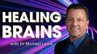 Healing Brains: How Omega-3s Can Help to Repair the Brain with Dr Michael Lewis MD