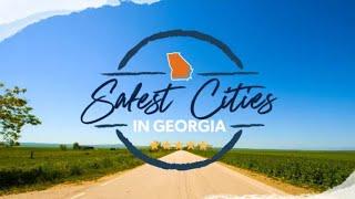 Safest Cities in Georgia (2023)