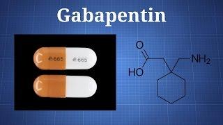 Gabapentin: What You Need To Know