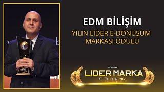 EDM BİLİŞİM / YILIN LİDER E-DÖNÜŞÜM MARKASI ÖDÜLÜ / 2. TÜRKİYE LİDER MARKA ÖDÜL TÖRENİ