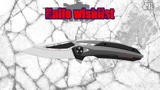 Knife wishlist