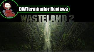 Holiday 2015 Review - Wasteland 2 (Director's Cut)