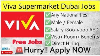 Viva Supermarket Dubai Jobs || Viva Careers Uae || Viva jobs || Dxb helpdesk|| Dubai jobs|| uae jobs