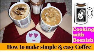 How to make simple  & easy coffee  By Cooking With Beenish