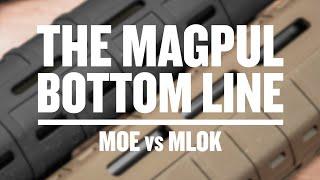 The Magpul Bottom Line - MOE vs MLOK