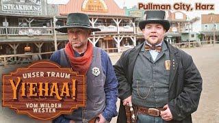 Alles, was das WESTERN HERZ begehrt! ️ Pullman City im Harz | Yiehaa!