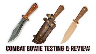 Bone Tactical Bowie Knife Testing & Review |  Comprehensive Destruction Trials