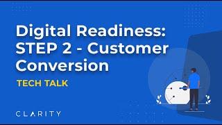 Digital Readiness: Step 2 - Customer Conversion | Transform Your Business for the Digital Age