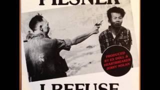 PILSNER - " I Refuse" b/w "Sleep With You" 7" single Jerry Nolan