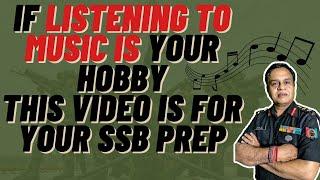 SSB Interview Hobby: LISTENING TO MUSIC | SSB Interview Preparation | How to Clear SSB Interview