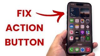 How to Fix Action Button Not Working on iPhone