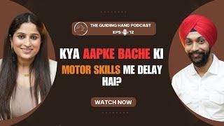 Kya Apka Bacha Daily Routine Ke Kaam Nahi Kar Pa Raha | Motor Skills - Dr. R.S. Bagga & Dr. Garima