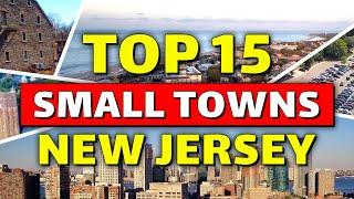 15 Best Small Towns in New Jersey You Must Visit 