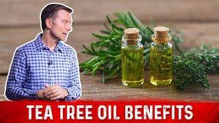 Tea Tree Oil Benefits (1 Minute Video) Explained By Dr. Berg