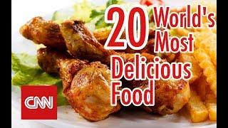 World's 20 most delicious food of CNN Travel