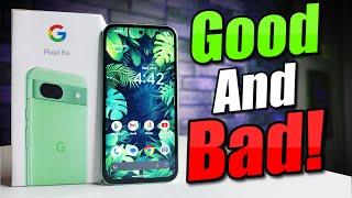 Google Pixel 8A Pros & Cons | GOOD, BAD & UGLY!