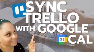 Sync Trello to Google Calendar | Five Minute Friday