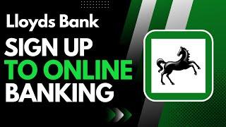 How to Register Lloyds Bank Internet Banking – Sign Up Online & Mobile Banking |