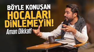 BÖYLE KONUŞAN HOCALARI SAKIN DİNLEMEYİN ! SUSSAN OLMUYOR, SUSMAZSAM OLMAZ | Onur Kaplan