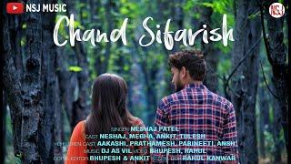 Chand Sifarish Cover Song | NSJ MUSIC | Fanaa | Shaan | Kailash Kher | Neshaj Patel