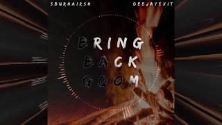 Deejay Exit - Bring Back Gqom (ft. Tboy Daflame)