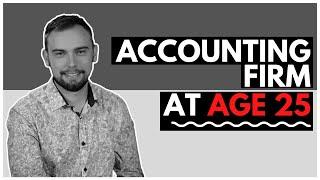 Why I Started an Accounting Business at 25 Years Old