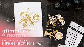 November 2022 Glimmer Hot Foil Kit of the Month – Glimmer Edge Stylized Floral