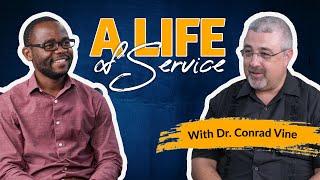 A Life of Service | Dr. Conrad Vine | Recorded September 3, 2024