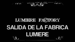 SALIDA DE LA FÁBRICA LUMIERE