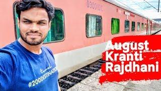 August Kranti Rajdhani Express | Indian Railways | 200Journeys