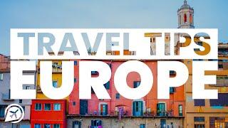 EUROPE TRAVEL TIPS AND TRICKS